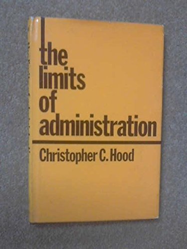 9780471016526: The Limits of Administration