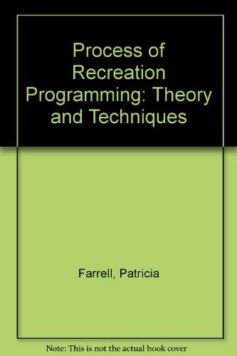 Stock image for The Process of Recreation Programming: Theory and Technique for sale by HPB-Red