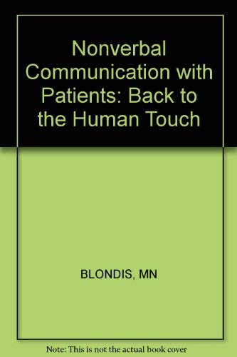 Beispielbild fr Nonverbal Communication with Patients : Back to the Human Touch zum Verkauf von Better World Books