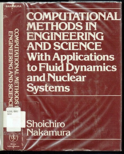 Imagen de archivo de Computational methods in engineering and science: With applications to fluid dynamics and nuclear systems a la venta por Open Books