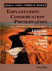 Imagen de archivo de Exploitation, Conservation, Preservation : A Geographic Perspective on Natural Resource Use a la venta por Better World Books: West
