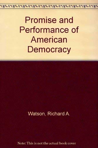 Beispielbild fr Promise and Performance of American Democracy zum Verkauf von BooksRun