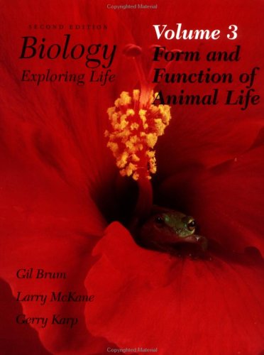 Biology, Form and Function of Animal Life, Chapters 22-32 (9780471018308) by Brum, Gilbert D.; McKane, Larry; Karp, Gerry