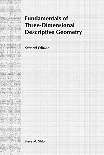 Beispielbild fr Fundamentals of Three-Dimensional Descriptive Geometry zum Verkauf von Bookmans