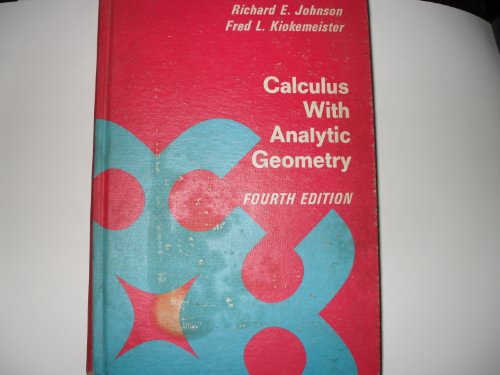 Calculus with Analytic Geometry, Fourth Edition (9780471019923) by Anton, Howard