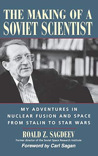 Beispielbild für The Making of a Soviet Scientist: My Adventures in Nuclear Fusion and Space From Stalin to Star Wars zum Verkauf von Butterfly Books