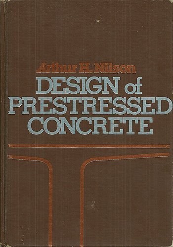 DESIGN OF PRESTRESSED CONCRETE BY ARTHUR H.NILSON PDF