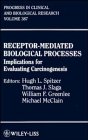 9780471020455: Receptor-mediated Biological Processes: Implications for Evaluating Carcinogenesis: v. 387 (Progress in Clinical & Biological Research)