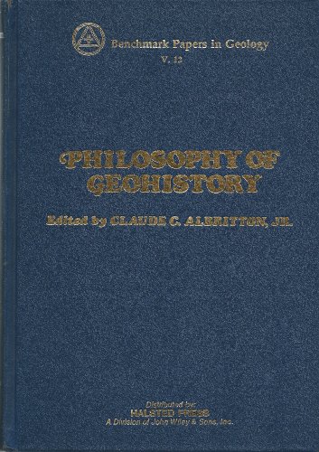 Philosophy of Geohistory, 1785-1970, Benchmark Papers in Geology, Volume 13