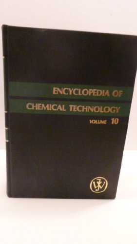 9780471020639: Encyclopedia of Chemical Technology: Ferroelectrics to Fluorine Compounds: v. 10 (Encyclopaedia of Chemical Technology)