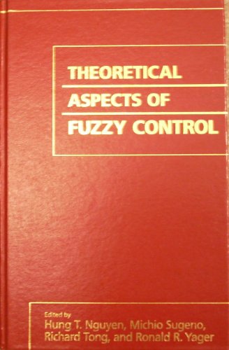 Stock image for Theoretical Aspects of Fuzzy Control for sale by Singing Saw Books