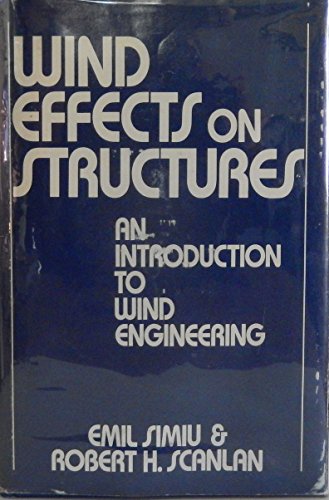 Imagen de archivo de Wind Effects on Structures : An Introduction to Wind Engineering a la venta por Better World Books