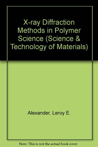 9780471021834: X-ray Diffraction Methods in Polymer Science