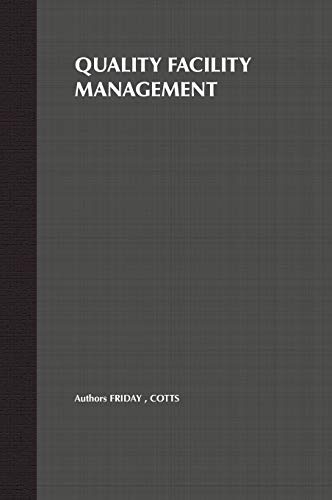 Imagen de archivo de Quality Facility Management : A Marketing and Customer Service Approach a la venta por Better World Books