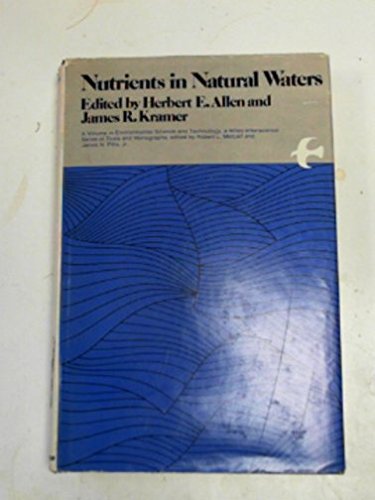 9780471023289: Nutrients in Natural Waters, (Interscience Monographs and Texts in Physics and Astronomy,)