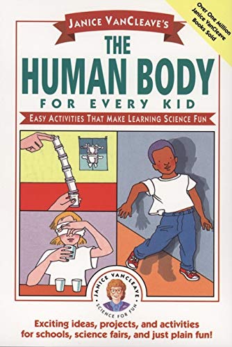 Beispielbild für Janice VanCleave's The Human Body for Every Kid: Easy Activities that Make Learning Science Fun zum Verkauf von SecondSale
