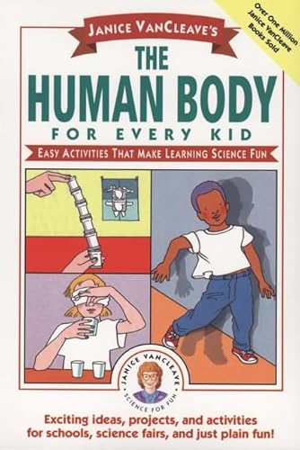 9780471024088: Janice Vancleave's the Human Body for Every Kid: Easy Activities That Make Learning Science Fun