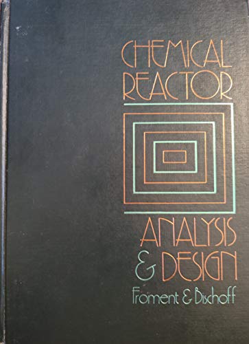 Imagen de archivo de Chemical Reactor Analysis and Design a la venta por Better World Books