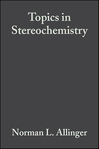 Imagen de archivo de Topics in Stereochemistry, Volume 9 a la venta por G. & J. CHESTERS