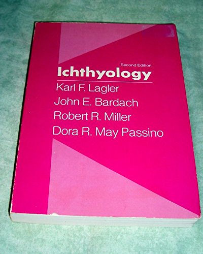 9780471024897: Ichthyology: the Study of Fishes