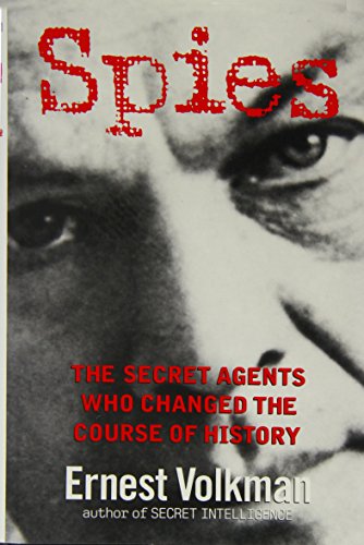 9780471025061: Spies: The Secret Agents Who Changed The Course Of History