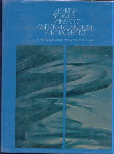 Beispielbild fr MARINE SEDIMENT TRANSPORT AND ENVIRONMENT MANAGEMENT. zum Verkauf von Cambridge Rare Books