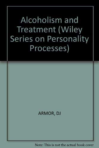 9780471025580: Alcoholism and Treatment (Wiley Series on Personality Processes)
