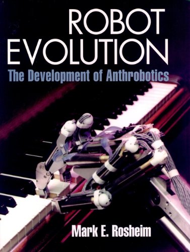 Stock image for Robot Evolution: The Development of Anthrobotics for sale by The Red Onion Bookshoppe