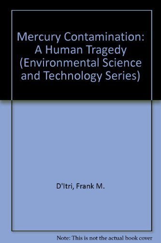 Imagen de archivo de Mercury Contamination : A Human Tragedy a la venta por Better World Books: West