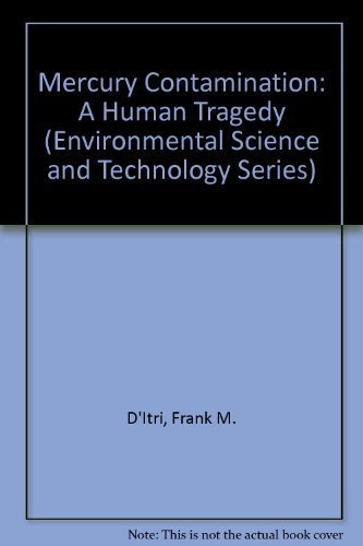 9780471026549: Mercury Contamination: A Human Tragedy (Environmental Science and Technology Series)