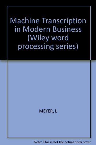 9780471027355: Meyer Machine Transcription In ∗modern∗ Business (Wiley word processing series)