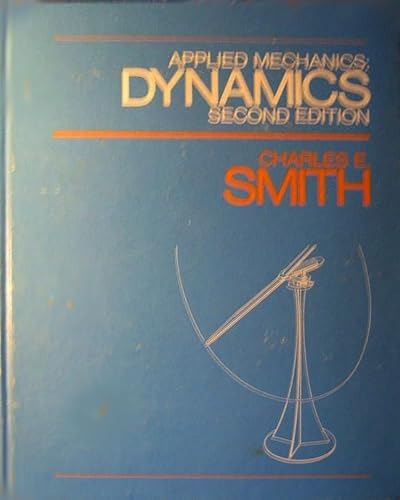 Applied Mechanics Statics (9780471029656) by Smith, Charles Edward