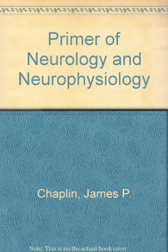 Primer of Neurology and Neurophysiology (9780471030270) by Chaplin, J. P.