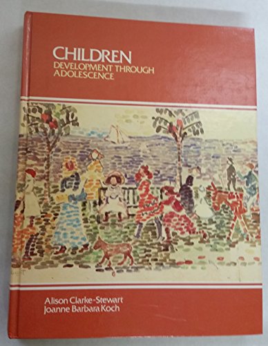 Stock image for Children: Development Through Adolescence for sale by Heisenbooks