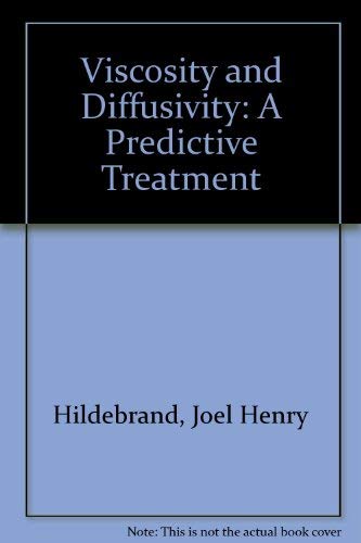 9780471030720: Viscosity and Diffusivity: A Predictive Treatment