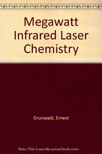 Stock image for Megawatt Infrared Laser Chemistry for sale by Zubal-Books, Since 1961