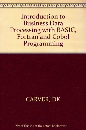 Stock image for Introduction to Computer Data Processing with Basic Fortran and Cobol Programming for sale by Better World Books