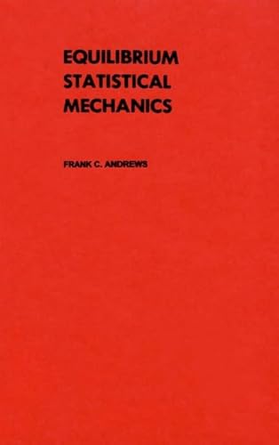 Imagen de archivo de Equilibrium Statistical Mechanics a la venta por ThriftBooks-Atlanta