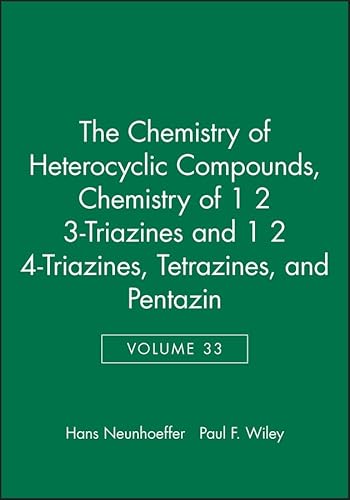 Beispielbild fr Chemistry of 1 2 3-Triazines and 1 2 4-Triazines, Tetrazines, and Pentazin (Chemistry of Heterocyclic Compounds: a Series of Monographs, 33) zum Verkauf von Phatpocket Limited
