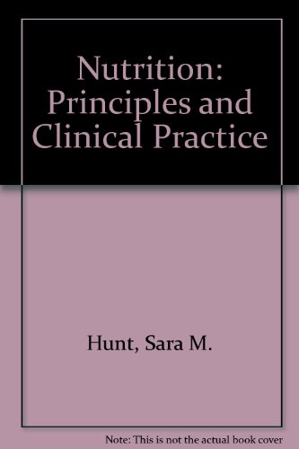 Imagen de archivo de Nutrition: Principles and Clinical Practice a la venta por Ground Zero Books, Ltd.