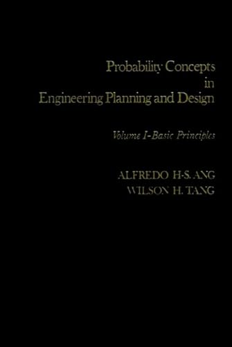 Imagen de archivo de Probability Concepts in Engineering Planning and Design, Basic Principles a la venta por ThriftBooks-Dallas