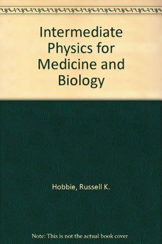 9780471032120: Intermediate Physics for Medicine and Biology