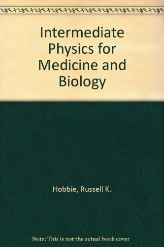 9780471032120: Intermediate physics for medicine and biology