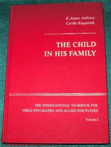 Imagen de archivo de The Child in His Family, Children at Psychiatric Risk (Yearbook of the International Association of Child and Adolescent Psychiatry and Allied Professions) (Volume 1) a la venta por Wonder Book