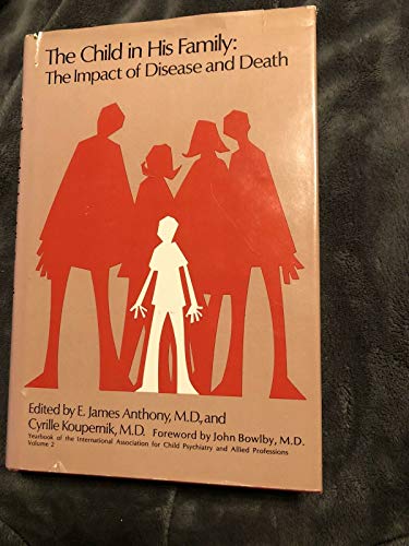 Imagen de archivo de The Impact of disease and death (The Child in his family) a la venta por Wonder Book