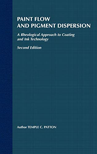 9780471032724: Paint Flow And Pigment Dispersion: A Rheological Approach to Coating and Ink Technology