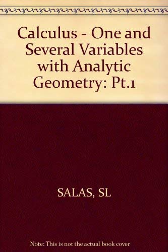 Stock image for Calculus : One and Several Variables with Analytic Geometry for sale by Better World Books