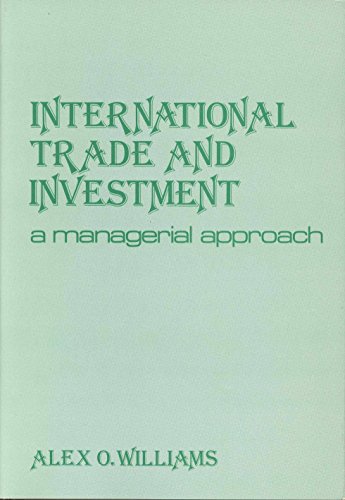 Beispielbild fr International Trade and Investment : A Managerial Approach zum Verkauf von Better World Books