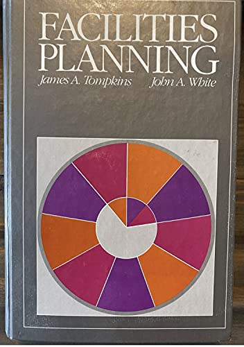 Facilities Planning (9780471032991) by James A. Tompkins, John A. White