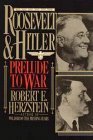 Beispielbild fr Roosevelt & Hitler. Prelude to War. zum Verkauf von Antiquariaat Schot